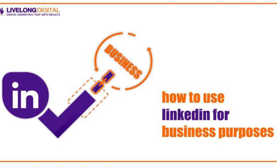 LinkedIn for Business Purposes